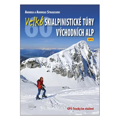 Velké skialpinistické túry Východních Alp - Andrea Straussová