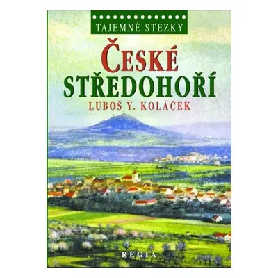 České středohoří - Luboš Y. Koláček