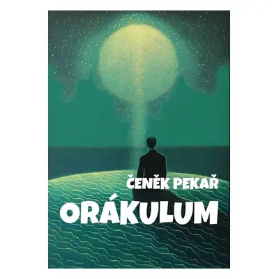 Orákulum - Čeněk Pekař