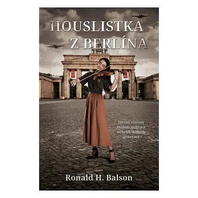 Houslistka z Berlína - Ronald H. Balson