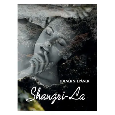 Shangri-La - Zdeněk Štěpánek