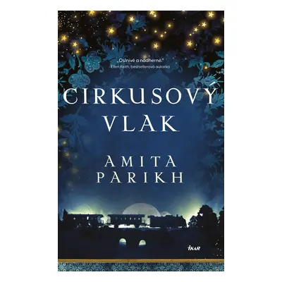 Cirkusový vlak - Amita Parikh