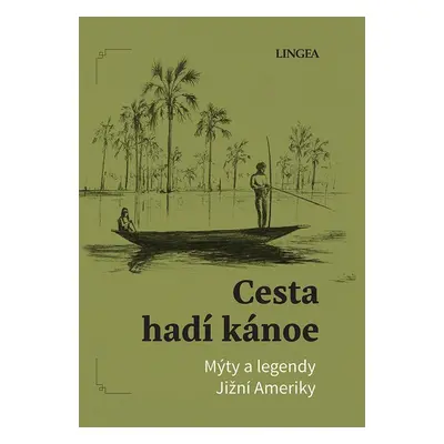 Cesta hadí kánoe - Ondřej Pivoda