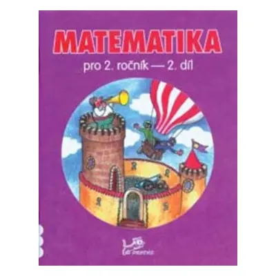 Matematika pro 2. ročník 2. díl - RNDr. Josef Molnár