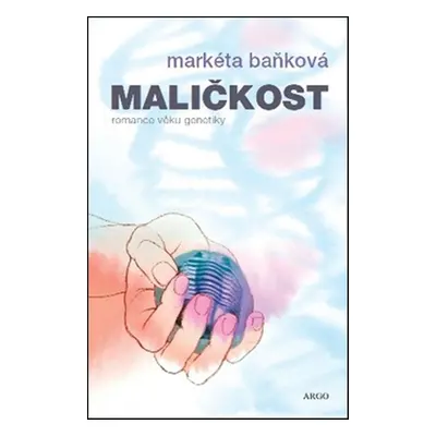 Maličkost - Markéta Baňková