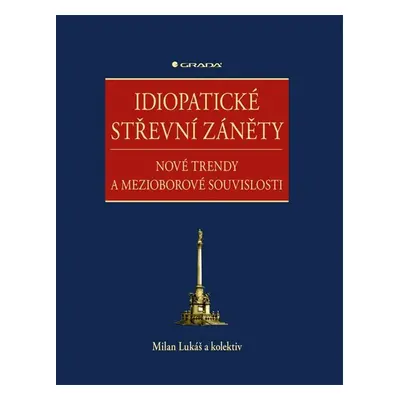 Idiopatické střevní záněty - Milan Lukáš