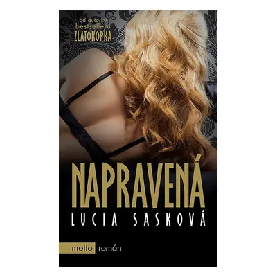 Napravená - Lucia Sasková