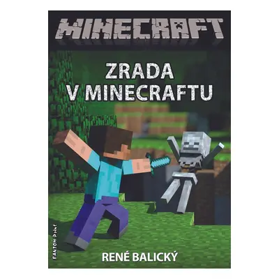 Zrada v Minecraftu - René Balický