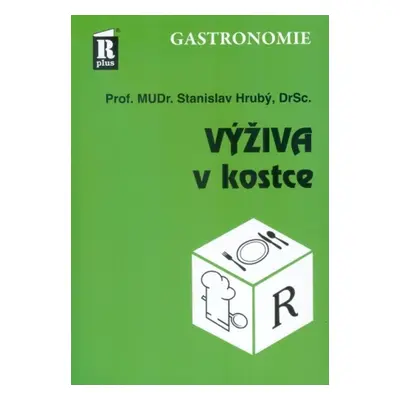 Výživa v kostce - Stanislav Hrubý