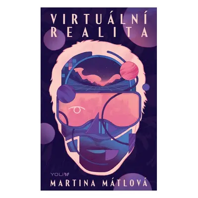 Virtuální realita - Martina Mátlová