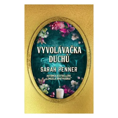 Vyvolávačka duchů - Sarah Penner