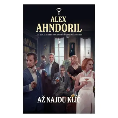 Až najdu klíč - Alex Ahndoril