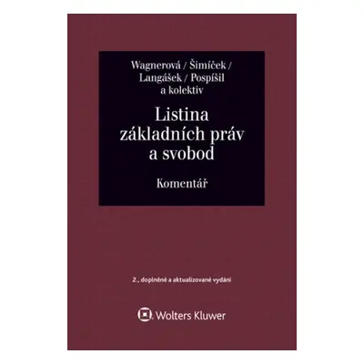 Listina základních práv a svobod Komentář - Vojtěch Šimíček