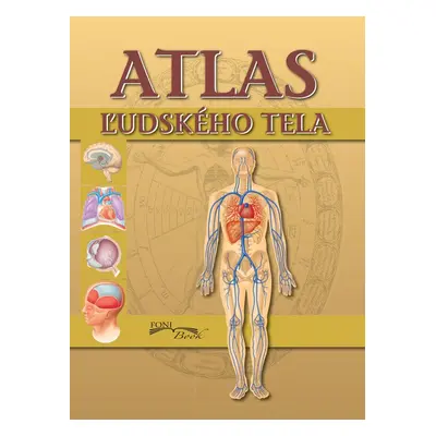 Atlas ľudského tela - Autor Neuveden