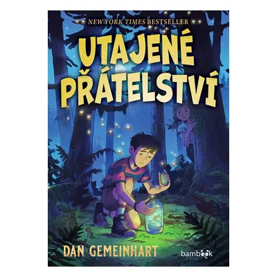 Utajené přátelství - Dan Gemeinhart