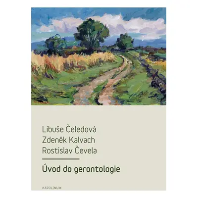 Úvod do gerontologie - Libuše Čeledová