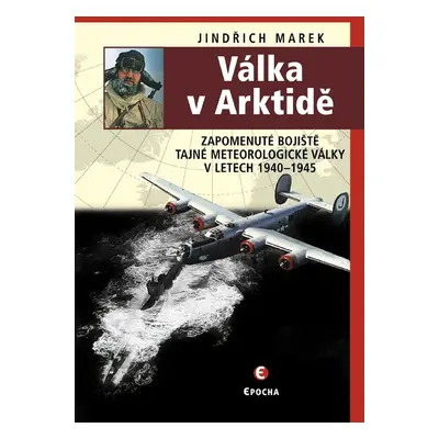 Válka v Arktidě - Jindřich Marek