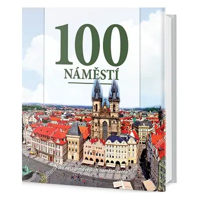 100 náměstí - Autor Neuveden