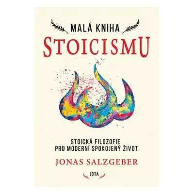 Malá kniha stoicismu - Jonas Salzgeber