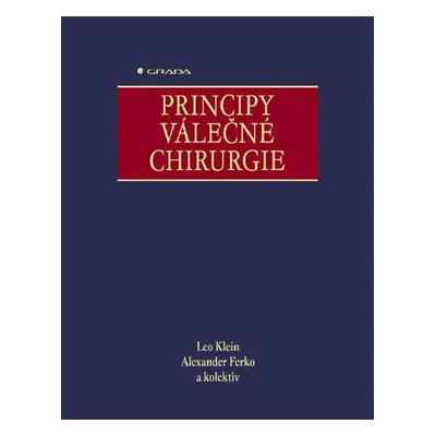 Principy válečné chirurgie - Alexander Ferko