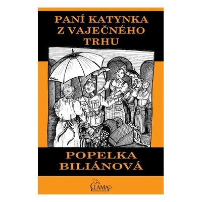 Paní Katynka z Vaječného trhu - Popelka Biliánová