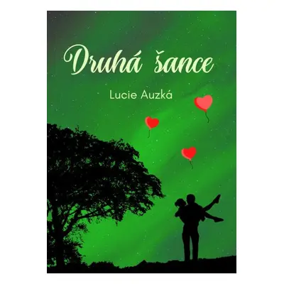 Druhá šance - Lucie Auzká