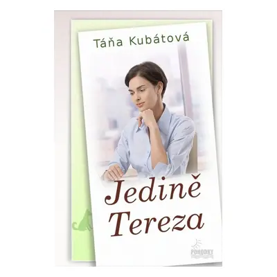 Jedině Tereza - Táňa Kubátová