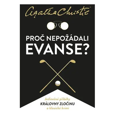 Proč nepožádali Evanse? - Agatha Christie