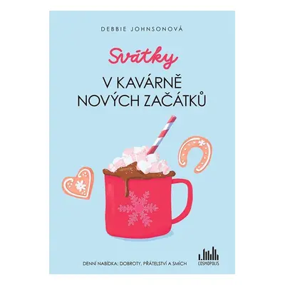 Svátky v Kavárně nových začátků - Debbie Johnsonová