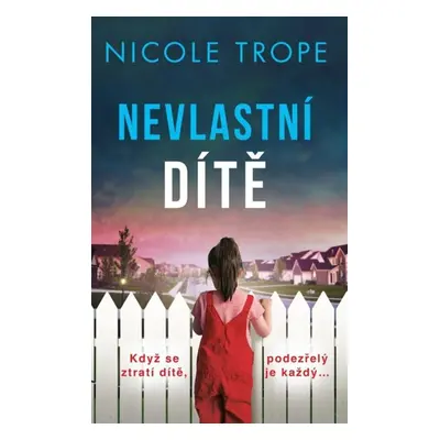 Nevlastní dítě - Nicole Trope