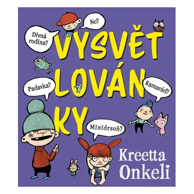 Vysvětlovánky - Kreetta Onkeli