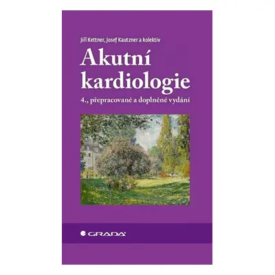 Akutní kardiologie - Josef Kautzner