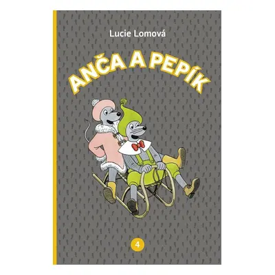 Anča a Pepík 4 - Lucie Lomová