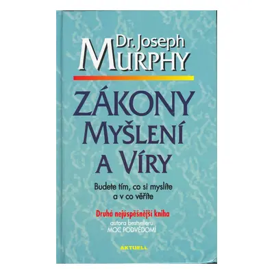 Zákony myšlení a víry - Dr. Joseph Murphy