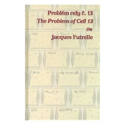 Problém cely č. 13/ The Problem of Cell 13 - Jacques Futrelle