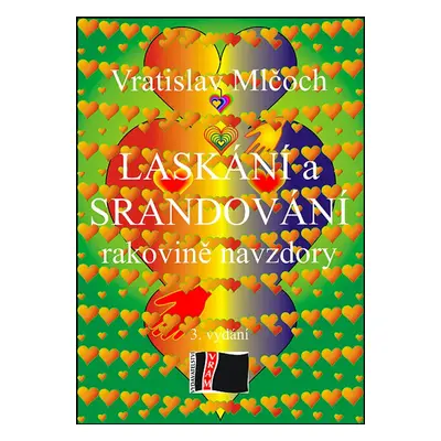 Laskání a srandování - Vratislav Mlčoch