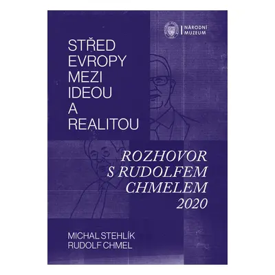 Střed Evropy mezi ideou a realitou - Michal Stehlík