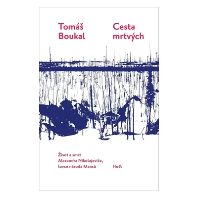 Cesta mrtvých - Tomáš Boukal