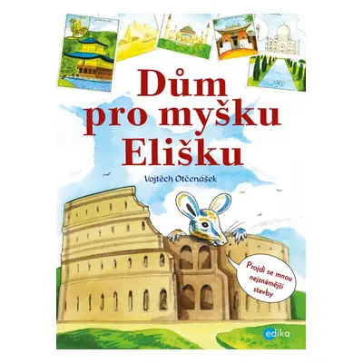 Dům pro myšku Elišku - Vojtěch Otčenášek