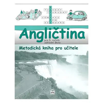 Angličtina pro 5. ročník základní školy Metodická kniha pro učitele - Marie Zahálková