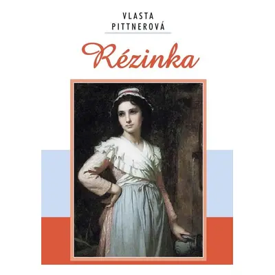 Rézinka - Vlasta Pittnerová