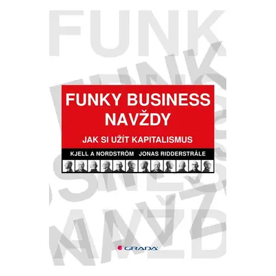 Funky Business navždy - Jonas Ridderstrale