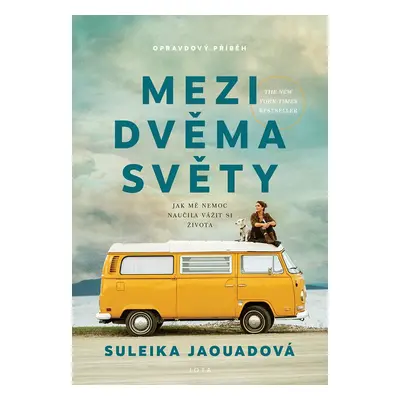 Mezi dvěma světy - Suleika Jaoudaová