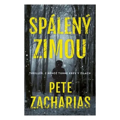 Spálený zimou - Zacharias Pete