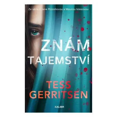 Znám tajemství - Tess Gerritsen