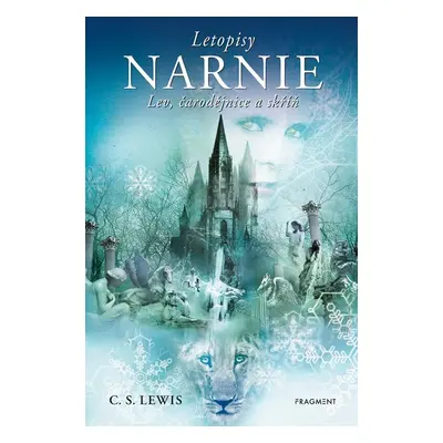 NARNIE – Lev, čarodějnice a skříň - C. S. Lewis