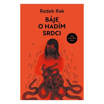 Báje o hadím srdci - Radek Rak