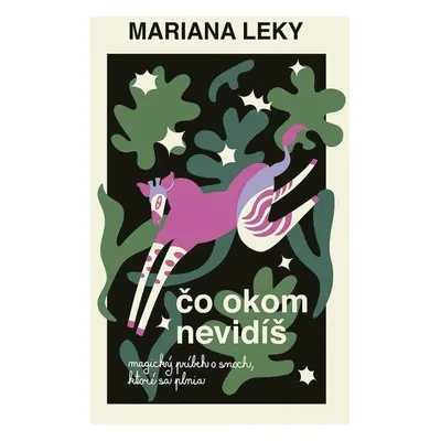 Čo okom nevidíš - Mariana Leky