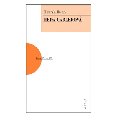 Heda Gablerová - Henrik Ibsen