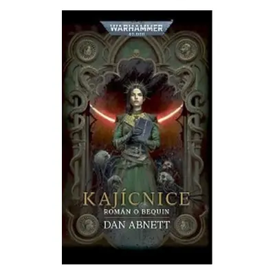 Kajícnice - Dan Abnett